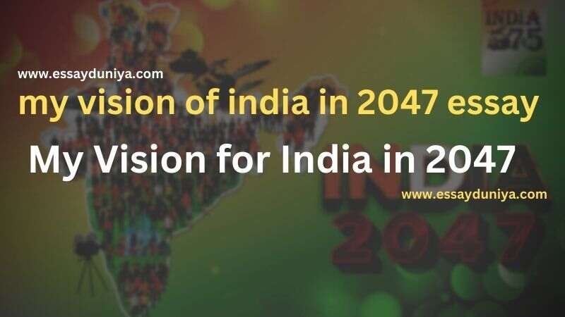 My Vision for India in 2047